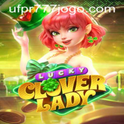 LuckyCloverLady: Descubra a Aventura e Sorte no Novo Jogo do UFPR777.COM